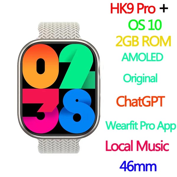 HK9 Pro+ Series 9 With Chat GPT size: 2.02-inch AMOLED screen 2GB of internal storage capacity.