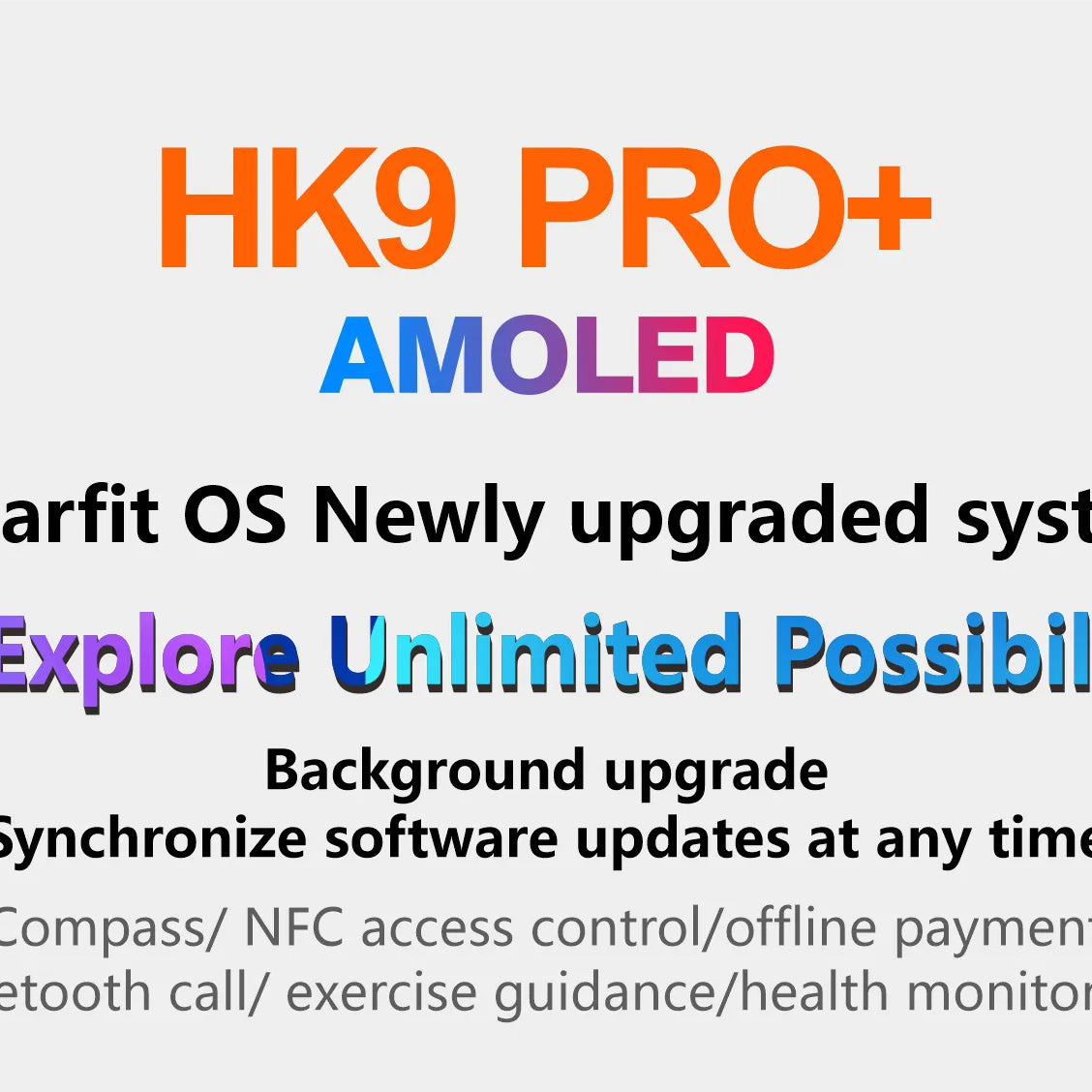 HK9 Pro+ Series 9 With Chat GPT size: 2.02-inch AMOLED screen 2GB of internal storage capacity.